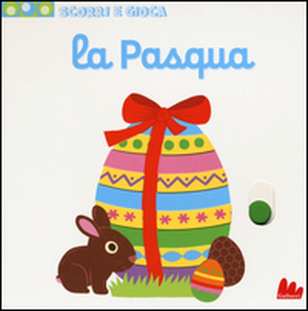 La Pasqua. Scorri e gioca - Librerie.coop La Pasqua. Scorri e gioca - Librerie.coop