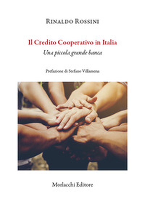 Il credito cooperativo in Italia. Una piccola grande banca - Librerie.coop Il credito cooperativo in Italia. Una piccola grande banca - Librerie.coop