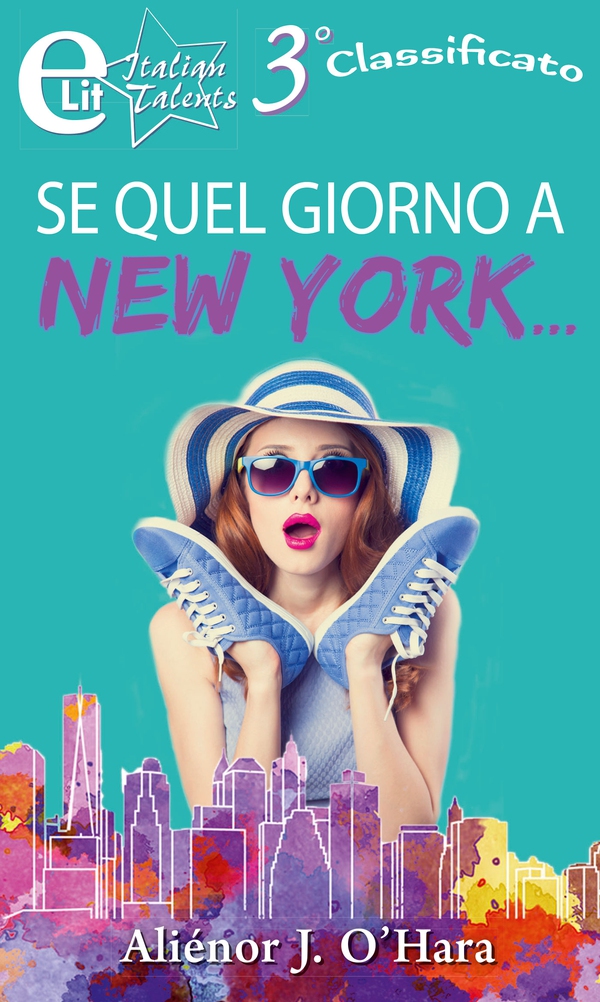 Se quel giorno a New York…(eLit) - Librerie.coop Se quel giorno a New York…(eLit) - Librerie.coop