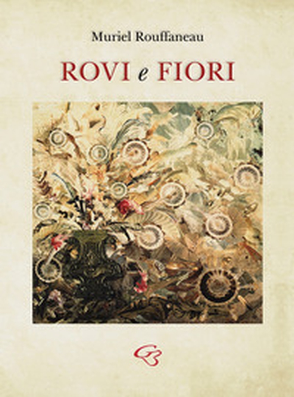 Rovi e fiori - Librerie.coop Rovi e fiori - Librerie.coop