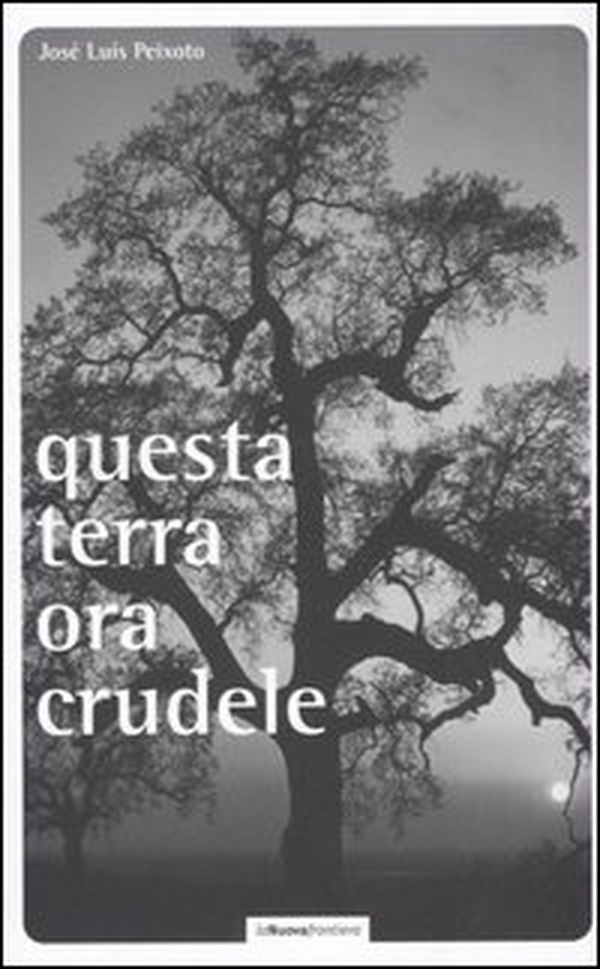 Questa terra ora crudele - Librerie.coop Questa terra ora crudele - Librerie.coop