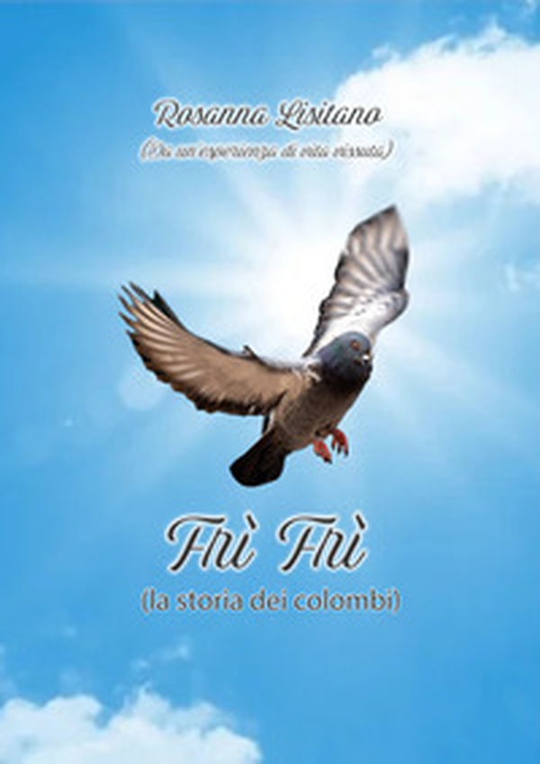 Fri fri (la storia del colombo) - Librerie.coop Fri fri (la storia del colombo) - Librerie.coop