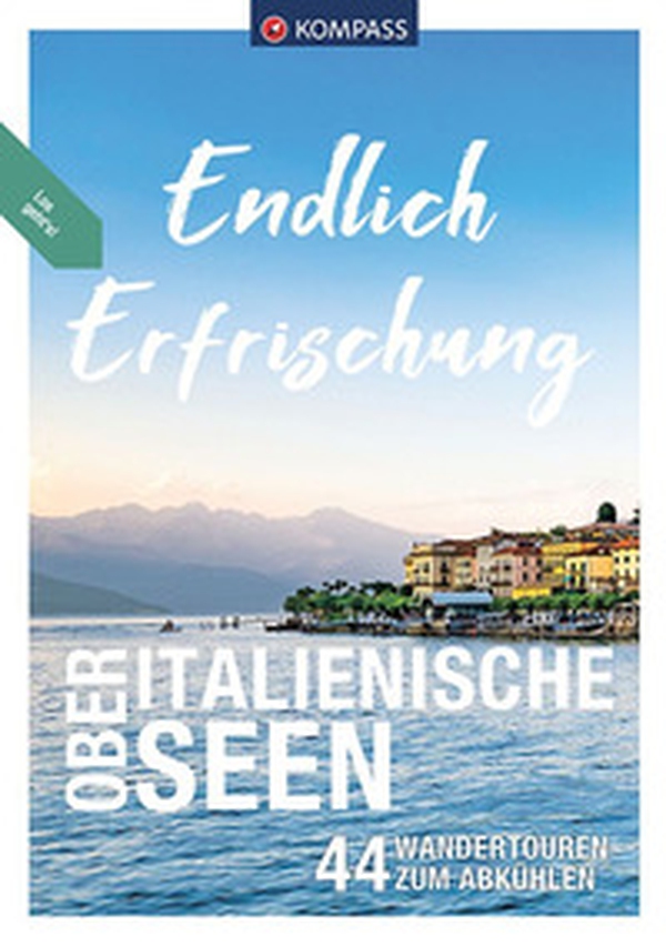 Libro escursionistico n. 3509. Endlich Erfrischung Oberitalienische Seen - Librerie.coop Libro escursionistico n. 3509. Endlich Erfrischung Oberitalienische Seen - Librerie.coop