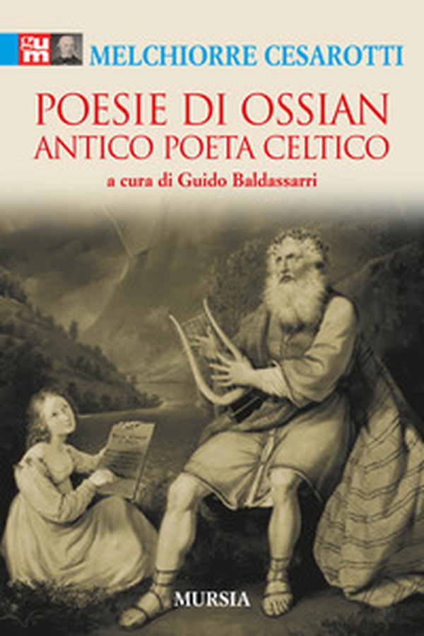 Poesie di Ossian. Antico poeta celtico - Librerie.coop Poesie di Ossian. Antico poeta celtico - Librerie.coop