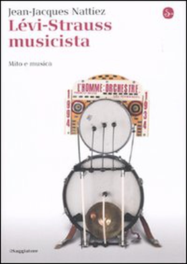 Lévi-Strauss musicista. Musica e mitologia - Librerie.coop Lévi-Strauss musicista. Musica e mitologia - Librerie.coop