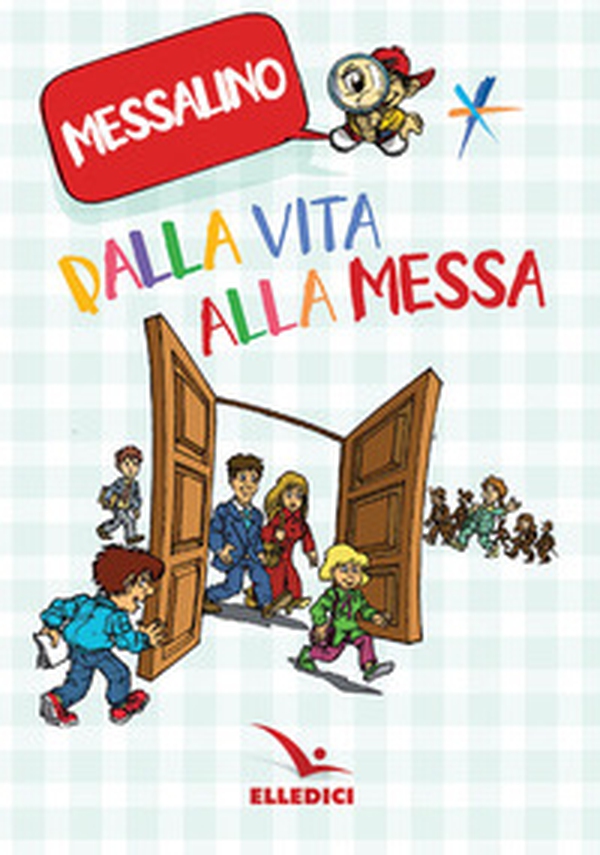 Dalla vita alla Messa. Messalino - Librerie.coop Dalla vita alla Messa. Messalino - Librerie.coop