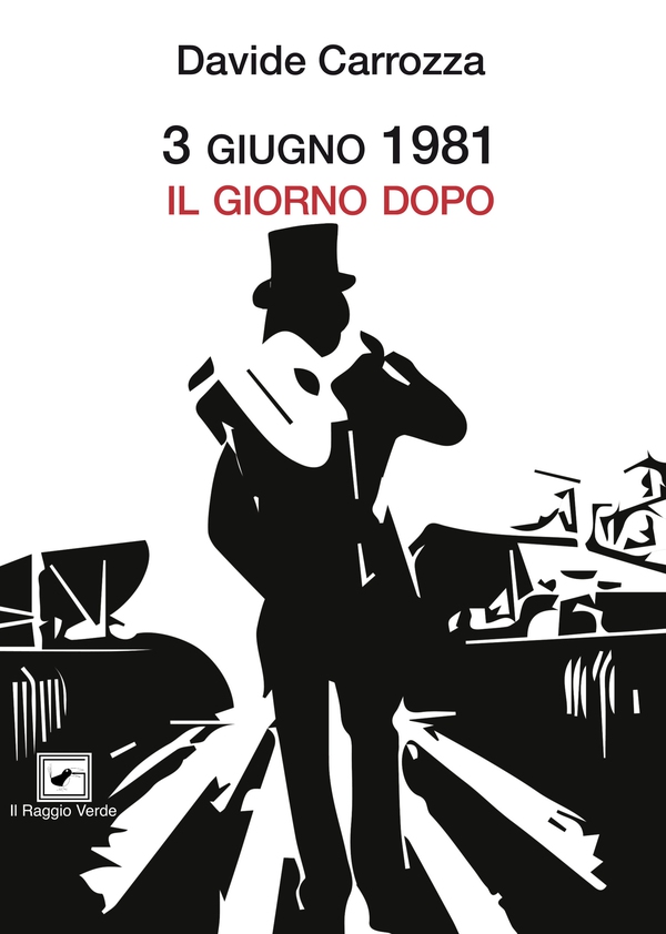 3 Giugno 1981 Il giorno dopo - Librerie.coop 3 Giugno 1981 Il giorno dopo - Librerie.coop