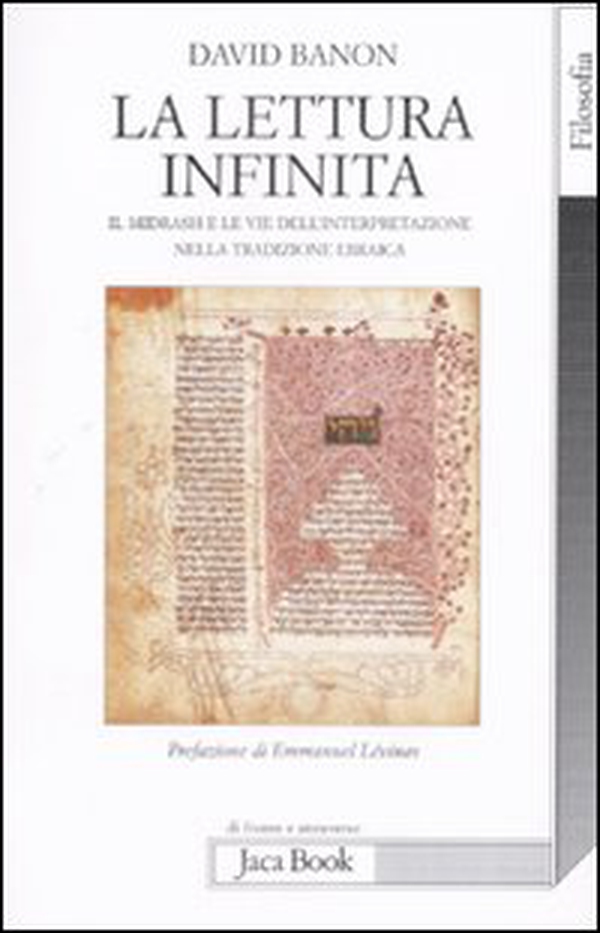 La lettura infinita. Il Midrash e le vie dell'interpretazione nella tradizione ebraica - Librerie.coop La lettura infinita. Il Midrash e le vie dell'interpretazione nella tradizione ebraica - Librerie.coop