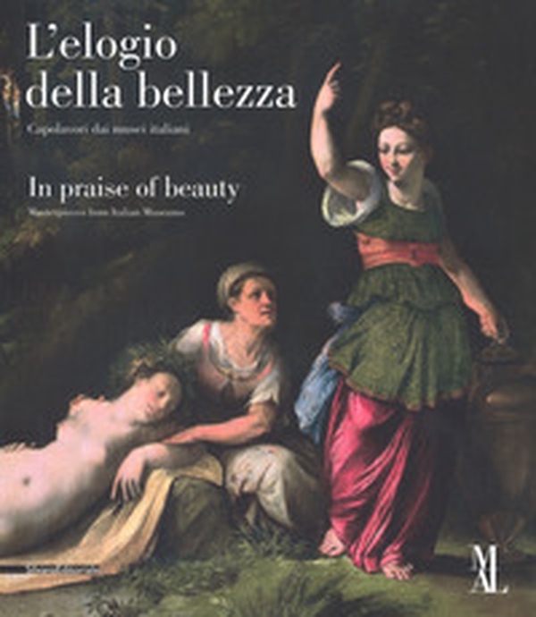 L'elogio della bellezza. Capolavori dai musei italiani-In praise of beauty. Masterpieces from Italian museums. Catalogo della mostra (La Spezia, 24 marzo-25 giugno 2017) - Librerie.coop L'elogio della bellezza. Capolavori dai musei italiani-In praise of beauty. Masterpieces from Italian museums. Catalogo della mostra (La Spezia, 24 marzo-25 giugno 2017) - Librerie.coop