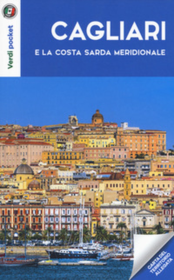 Cagliari e la costa sarda meridionale - Librerie.coop Cagliari e la costa sarda meridionale - Librerie.coop