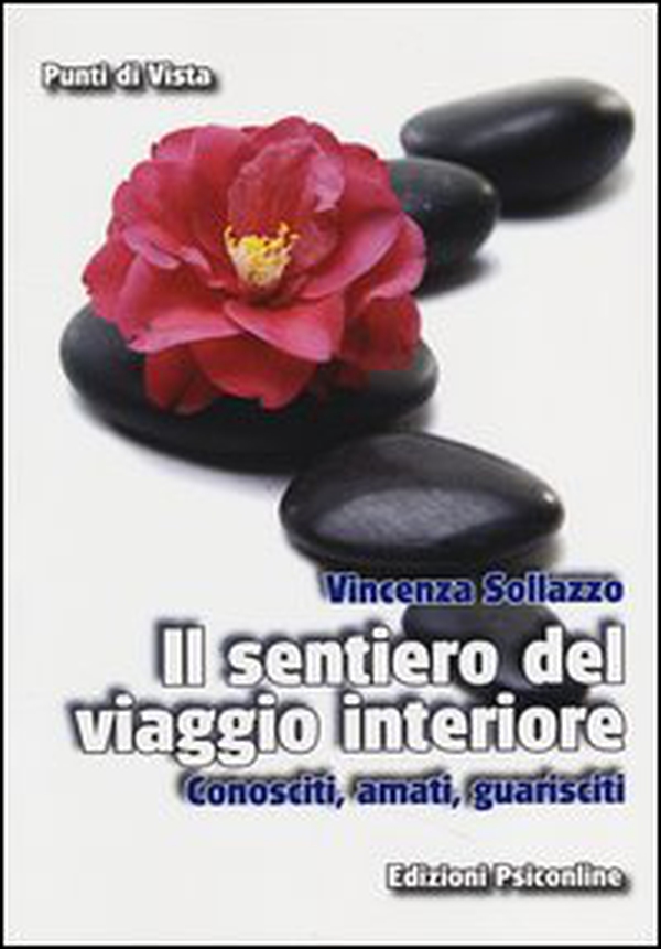 Il sentiero del viaggio interiore. Conosciti, amati, guarisci - Librerie.coop Il sentiero del viaggio interiore. Conosciti, amati, guarisci - Librerie.coop