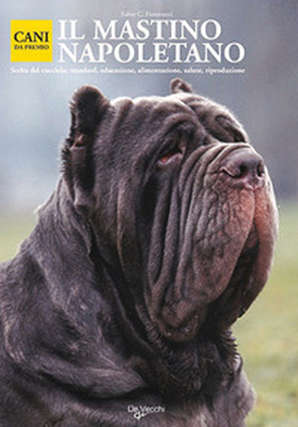 Il mastino napoletano - Librerie.coop Il mastino napoletano - Librerie.coop