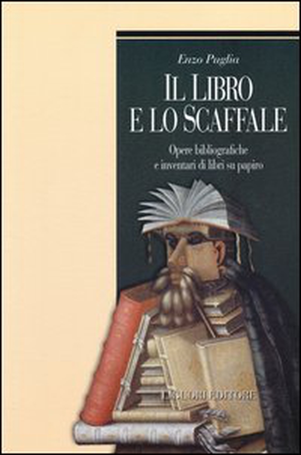 Il libro e lo scaffale. Opere bibliografiche e inventari di libri su papiro - Librerie.coop Il libro e lo scaffale. Opere bibliografiche e inventari di libri su papiro - Librerie.coop