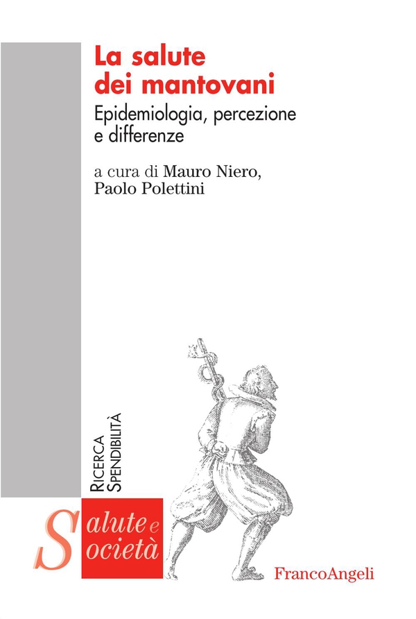 La salute dei mantovani. Epidemiologia, percezione e differenze - Librerie.coop La salute dei mantovani. Epidemiologia, percezione e differenze - Librerie.coop