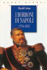 I Borboni di Napoli (1734-1825) - Librerie.coop