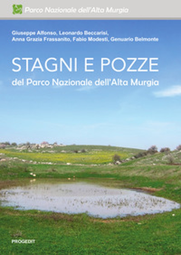 Stagni e pozze del Parco Nazionale dell'Alta Murgia - Librerie.coop Stagni e pozze del Parco Nazionale dell'Alta Murgia - Librerie.coop