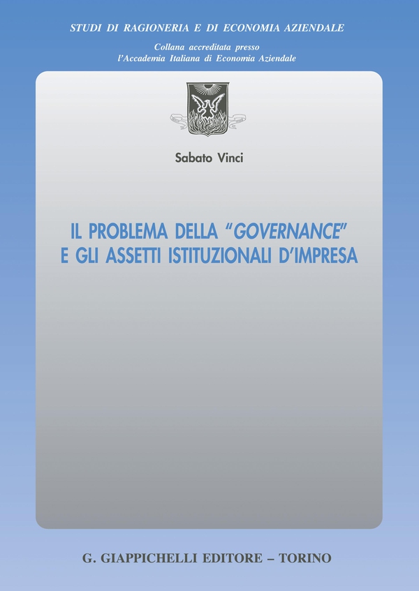 Il problema della “governance” e gli assetti istituzionali d’impresa - e-Book - Librerie.coop Il problema della “governance” e gli assetti istituzionali d’impresa - e-Book - Librerie.coop