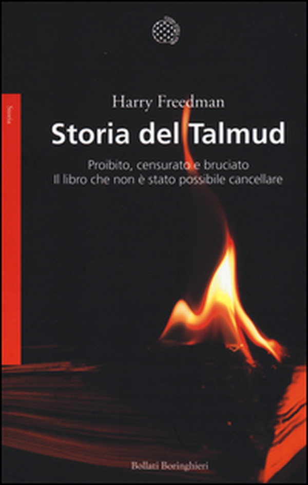 Storia del Talmud. Proibito, censurato e bruciato. Il libro che non è stato possibile cancellare - Librerie.coop Storia del Talmud. Proibito, censurato e bruciato. Il libro che non è stato possibile cancellare - Librerie.coop