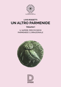Un altro Parmenide - Vol. 1 - Librerie.coop