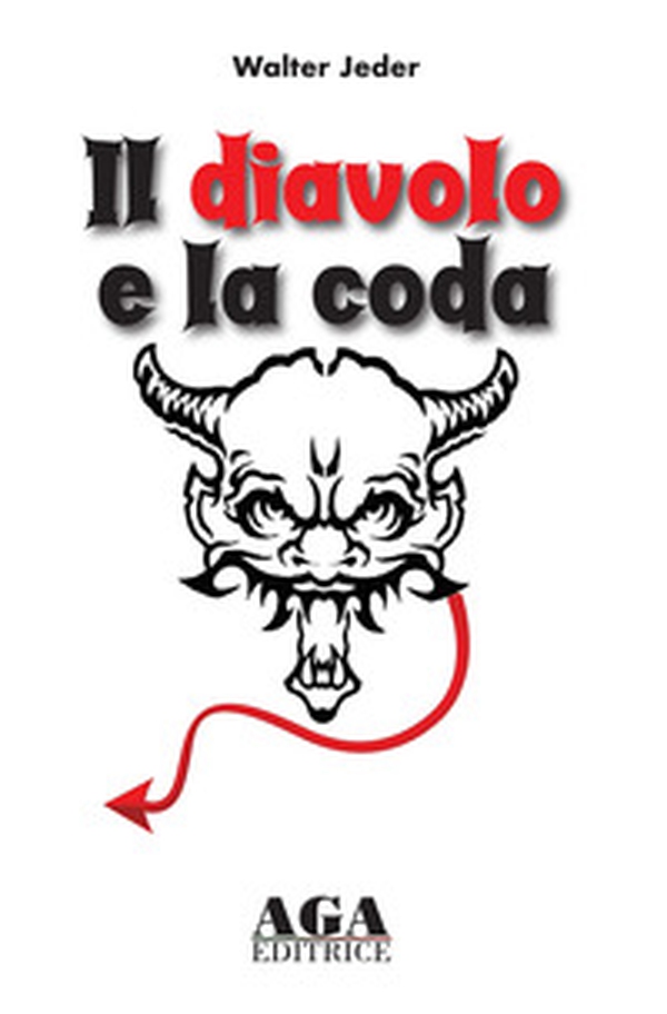 Il diavolo e la coda. L'avventura di una famiglia tra le tempeste del '900 - Librerie.coop Il diavolo e la coda. L'avventura di una famiglia tra le tempeste del '900 - Librerie.coop