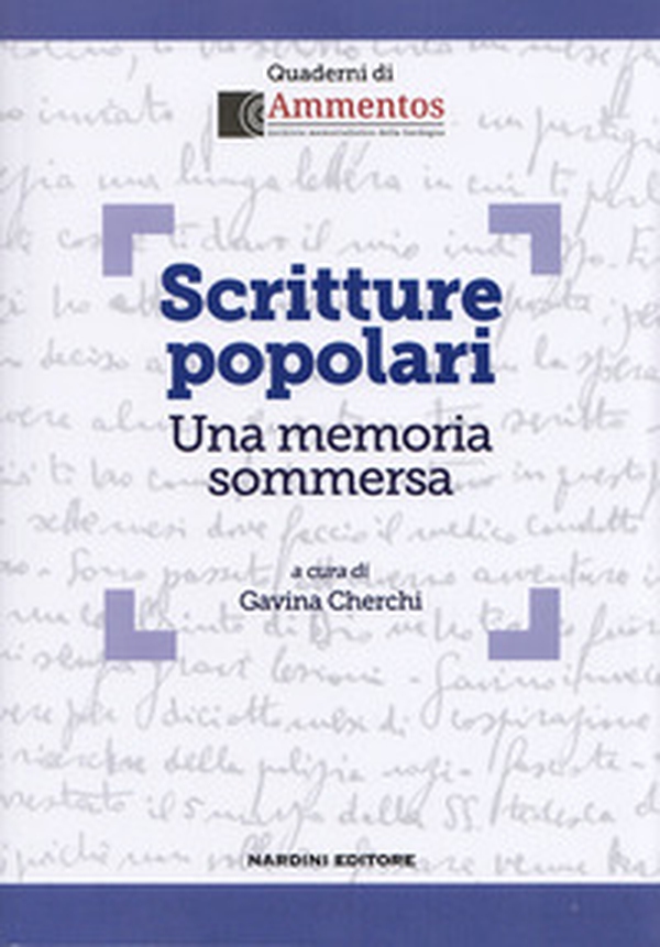 Scritture popolari. Una memoria sommersa - Librerie.coop Scritture popolari. Una memoria sommersa - Librerie.coop