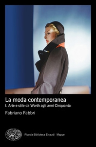 La moda contemporanea - Vol. 1 - Librerie.coop