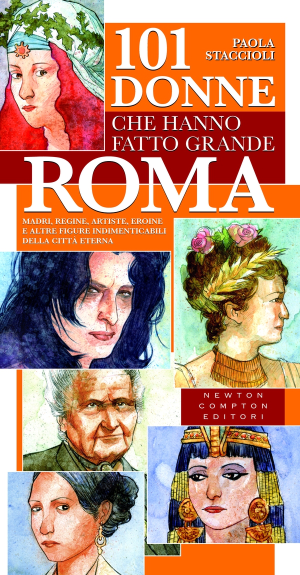 101 donne che hanno fatto grande Roma - Librerie.coop 101 donne che hanno fatto grande Roma - Librerie.coop