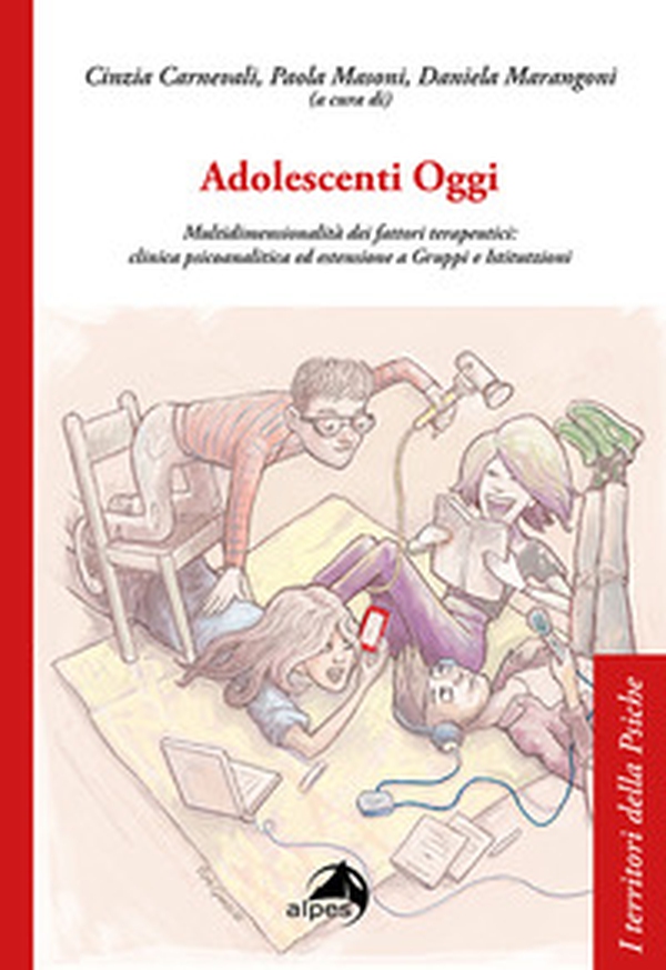 Adolescenti Oggi. Multidimensionalità dei fattori terapeutici: clinica psicoanalitica ed estensione a gruppi e istitutzioni - Librerie.coop Adolescenti Oggi. Multidimensionalità dei fattori terapeutici: clinica psicoanalitica ed estensione a gruppi e istitutzioni - Librerie.coop
