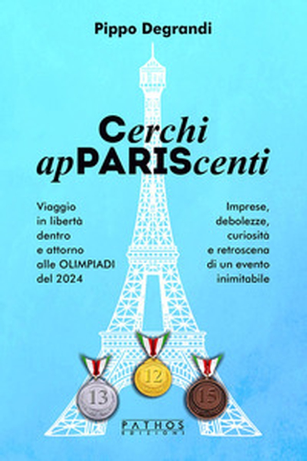 Cerchi apPARIScenti. Viaggio in libertà dentro e attorno alle Olimpiadi del 2024 - Librerie.coop Cerchi apPARIScenti. Viaggio in libertà dentro e attorno alle Olimpiadi del 2024 - Librerie.coop