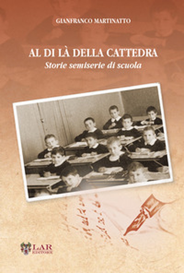 Al di là della cattedra. Storie semiserie di scuola - Librerie.coop Al di là della cattedra. Storie semiserie di scuola - Librerie.coop