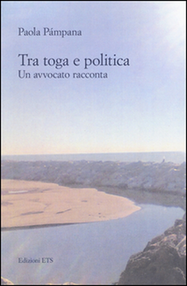 Tra toga e politica. Un avvocato racconta - Librerie.coop Tra toga e politica. Un avvocato racconta - Librerie.coop