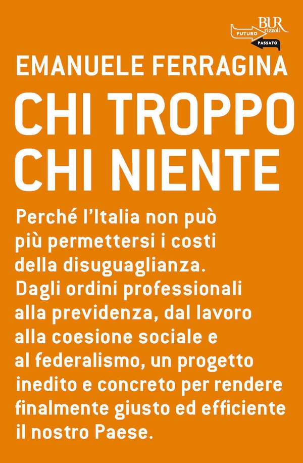 Chi troppo chi niente - Librerie.coop Chi troppo chi niente - Librerie.coop