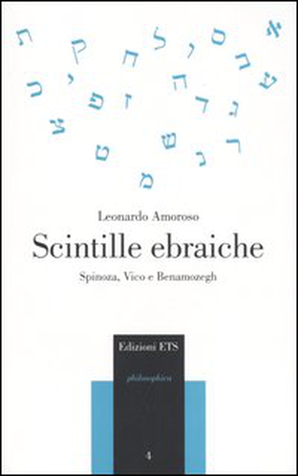 Scintille ebraiche. Spinoza, Vico e Benamozegh - Librerie.coop Scintille ebraiche. Spinoza, Vico e Benamozegh - Librerie.coop
