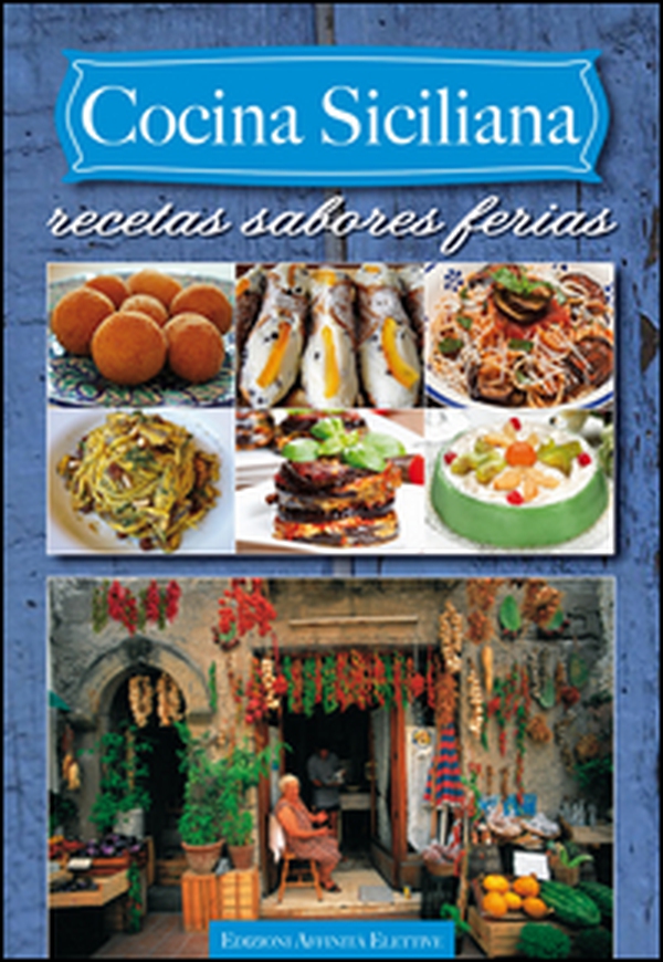 Cocina siciliana. Recetas sabores ferias - Librerie.coop Cocina siciliana. Recetas sabores ferias - Librerie.coop