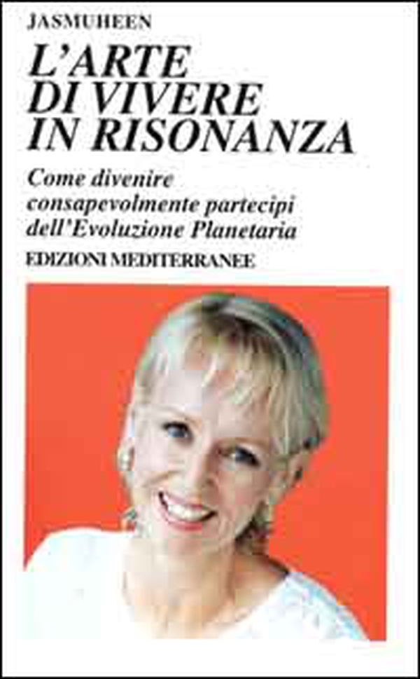 L'arte di vivere in risonanza. Come divenire consapevolmente partecipi dell'evoluzione planetaria - Librerie.coop L'arte di vivere in risonanza. Come divenire consapevolmente partecipi dell'evoluzione planetaria - Librerie.coop