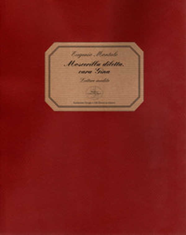 Moscerilla diletta, cara Gina. Lettere inedite - Librerie.coop Moscerilla diletta, cara Gina. Lettere inedite - Librerie.coop