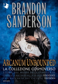 Arcanum Unbounded. La collezione Cosmoverso - Librerie.coop