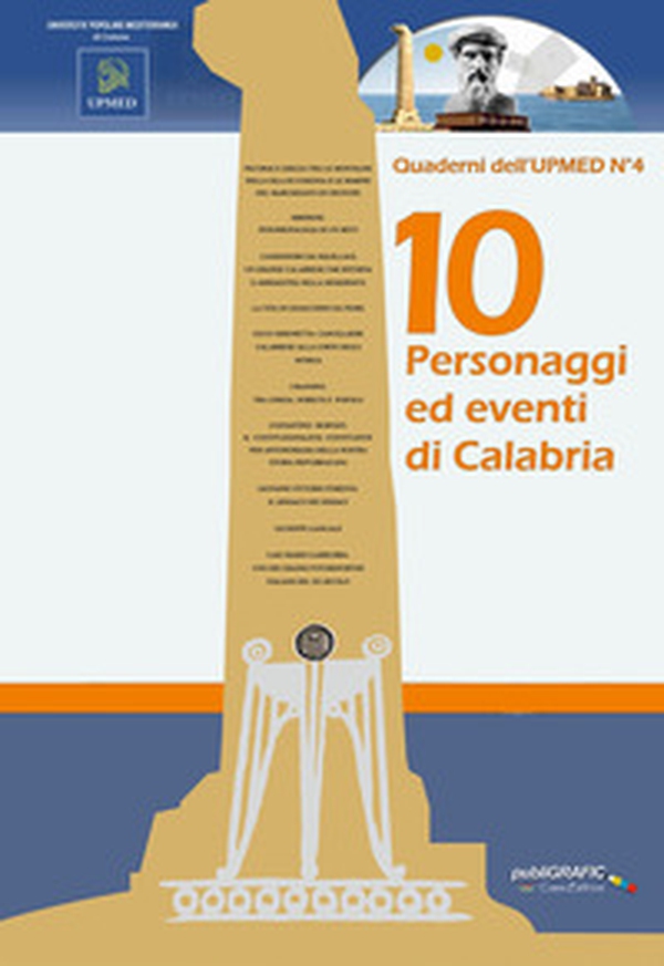 10 personaggi ed eventi di Calabria - Librerie.coop 10 personaggi ed eventi di Calabria - Librerie.coop