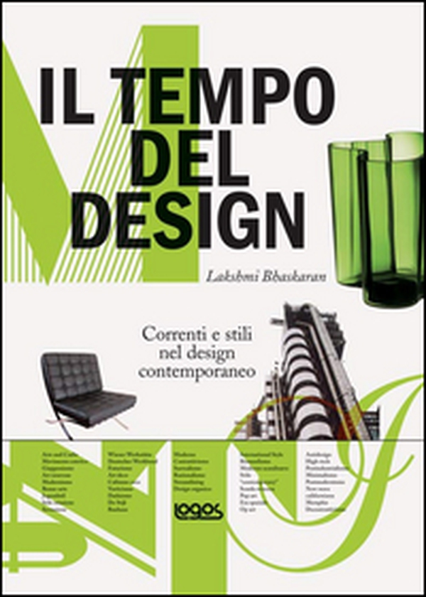 Il tempo del design. Correnti e stili nel design contemporaneo - Librerie.coop Il tempo del design. Correnti e stili nel design contemporaneo - Librerie.coop