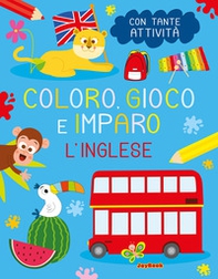 L'inglese. Coloro, gioco e imparo - Librerie.coop