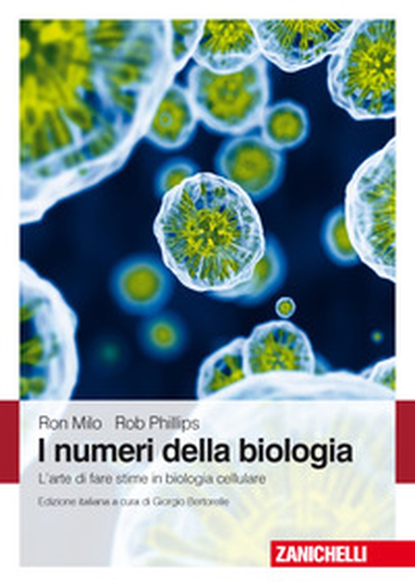 I numeri della biologia. L'arte di fare stime in biologia cellulare - Librerie.coop I numeri della biologia. L'arte di fare stime in biologia cellulare - Librerie.coop