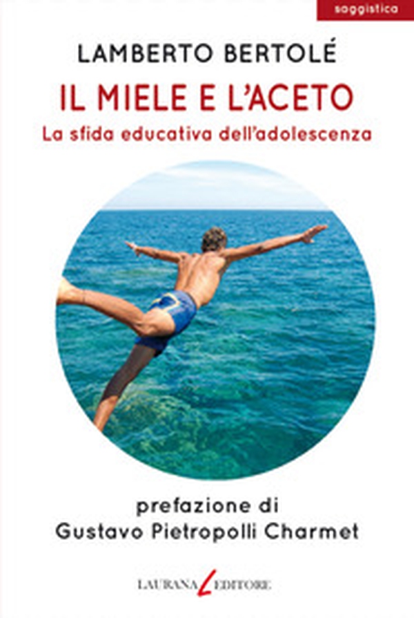 Il miele e l'aceto. La sfida educativa dell'adolescenza - Librerie.coop Il miele e l'aceto. La sfida educativa dell'adolescenza - Librerie.coop