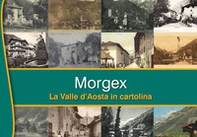 Morgex. La Valle d'Aosta in cartolina - Librerie.coop