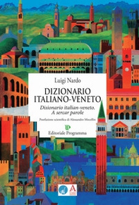 Dizionario italiano-veneto. A sercar parole - Librerie.coop