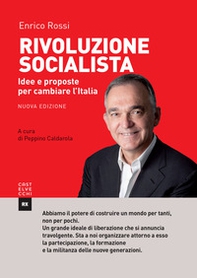 Rivoluzione socialista. Idee e proposte per cambiare l'Italia - Librerie.coop