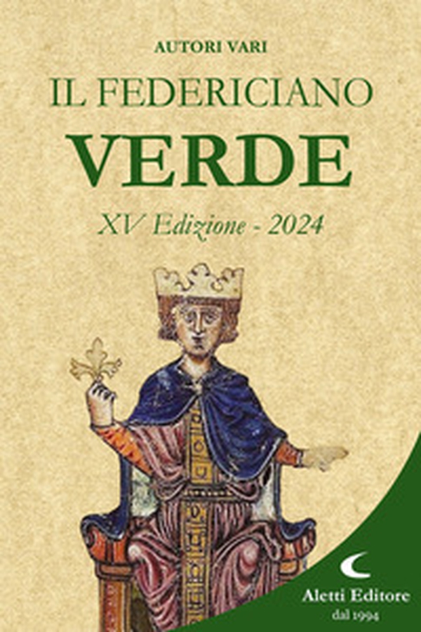 Il Federiciano 2024. Libro verde - Librerie.coop Il Federiciano 2024. Libro verde - Librerie.coop