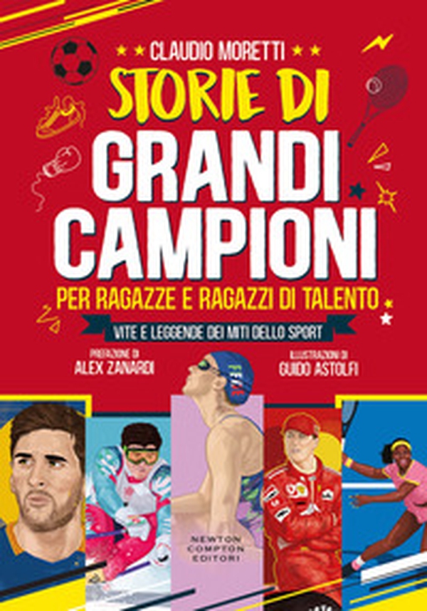 Storie di grandi campioni per ragazze e ragazzi di talento. Vite e leggende dei miti dello sport - Librerie.coop Storie di grandi campioni per ragazze e ragazzi di talento. Vite e leggende dei miti dello sport - Librerie.coop
