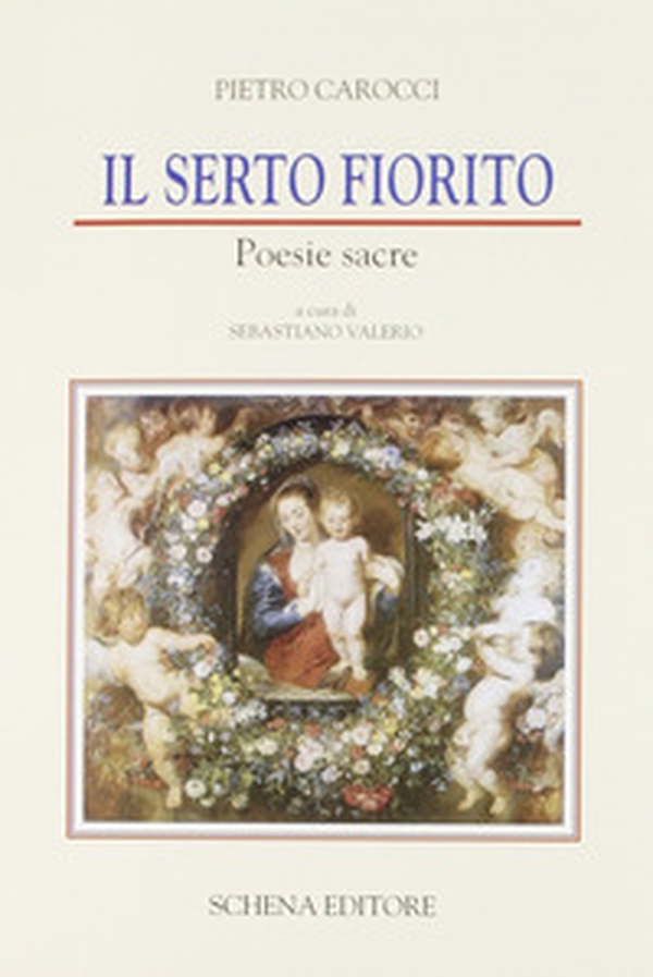 Il serto fiorito. Poesie sacre - Librerie.coop Il serto fiorito. Poesie sacre - Librerie.coop