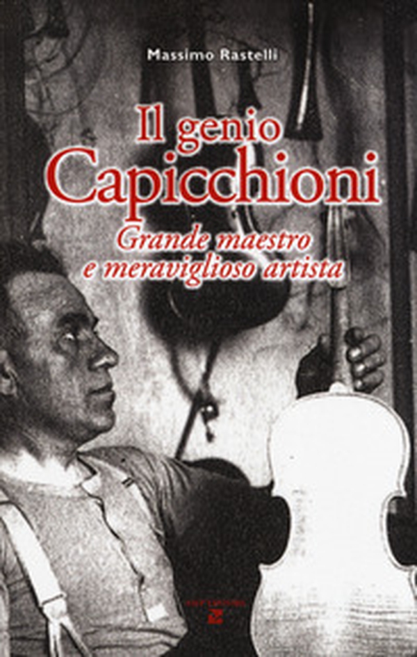 Il genio Capicchioni. Grande maestro e meraviglioso artista - Librerie.coop Il genio Capicchioni. Grande maestro e meraviglioso artista - Librerie.coop