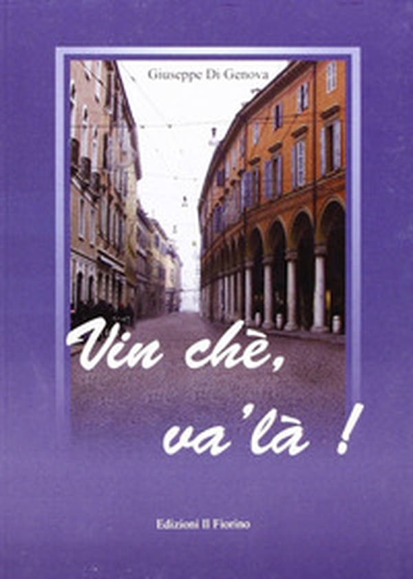 Vin chè, va' là! - Librerie.coop Vin chè, va' là! - Librerie.coop